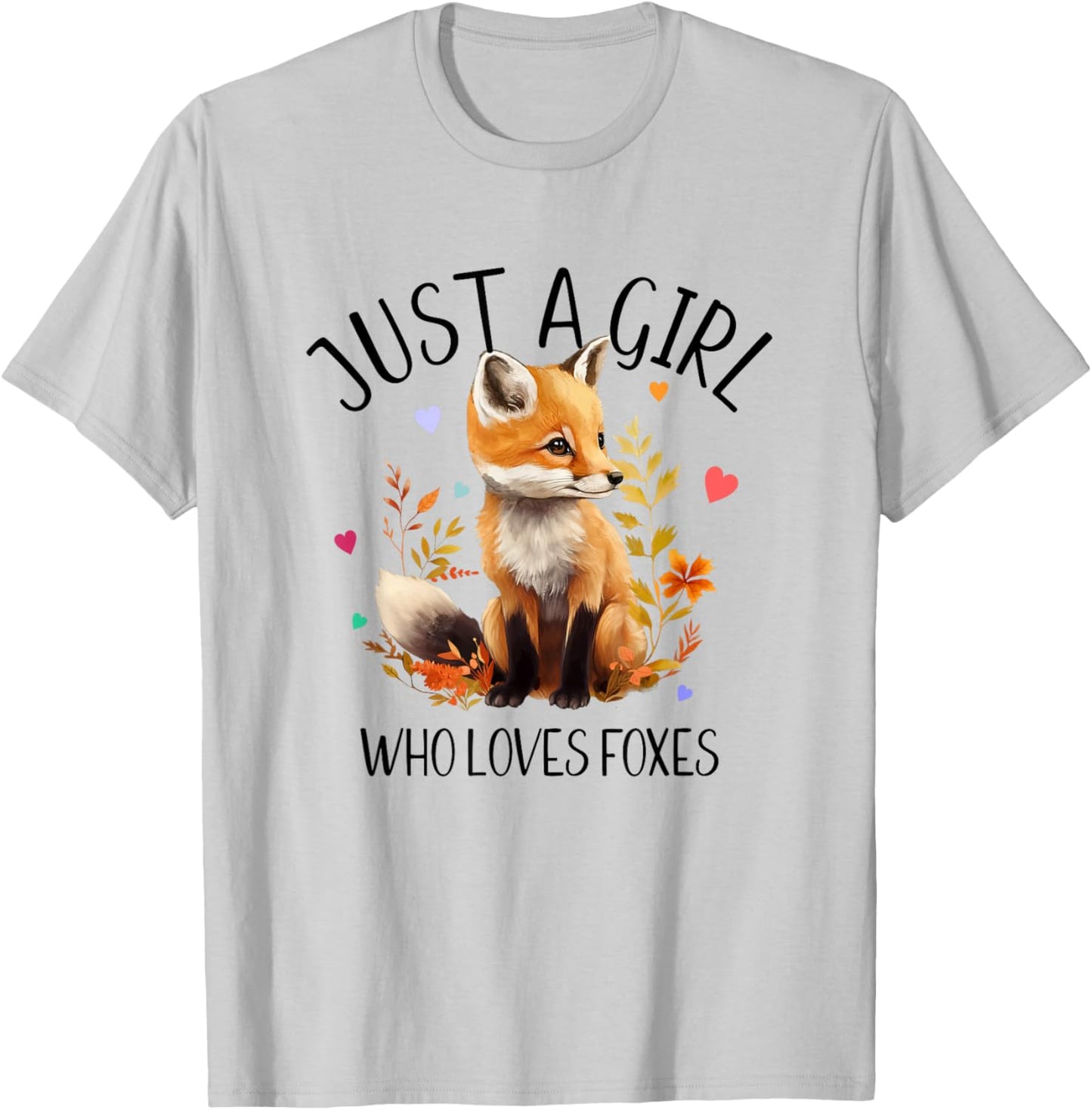 Just a Girl Who Loves Foxes very cute design T-Shirt - T-Shirt | Ash