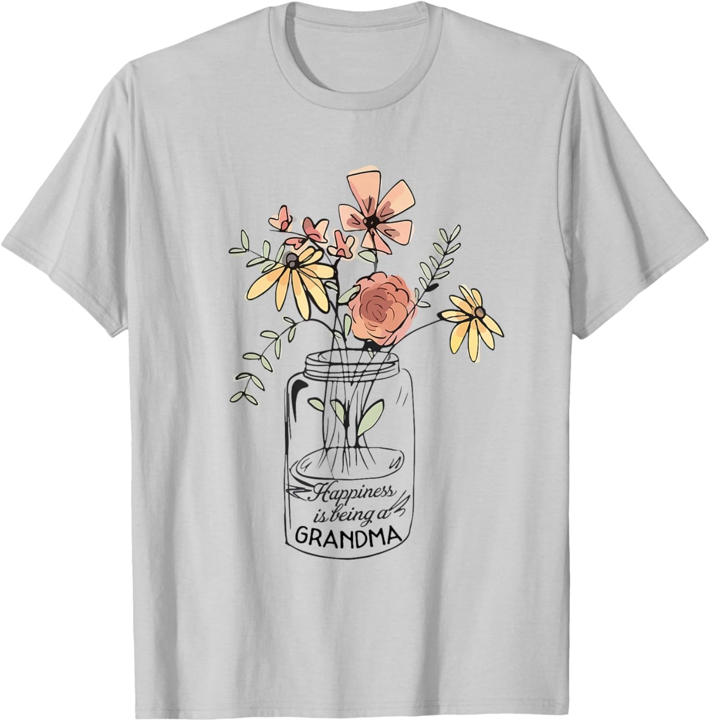 Happiness Is Being Grandma Life - Flower Art-Grandma T-Shirt - T-Shirt | Ash
