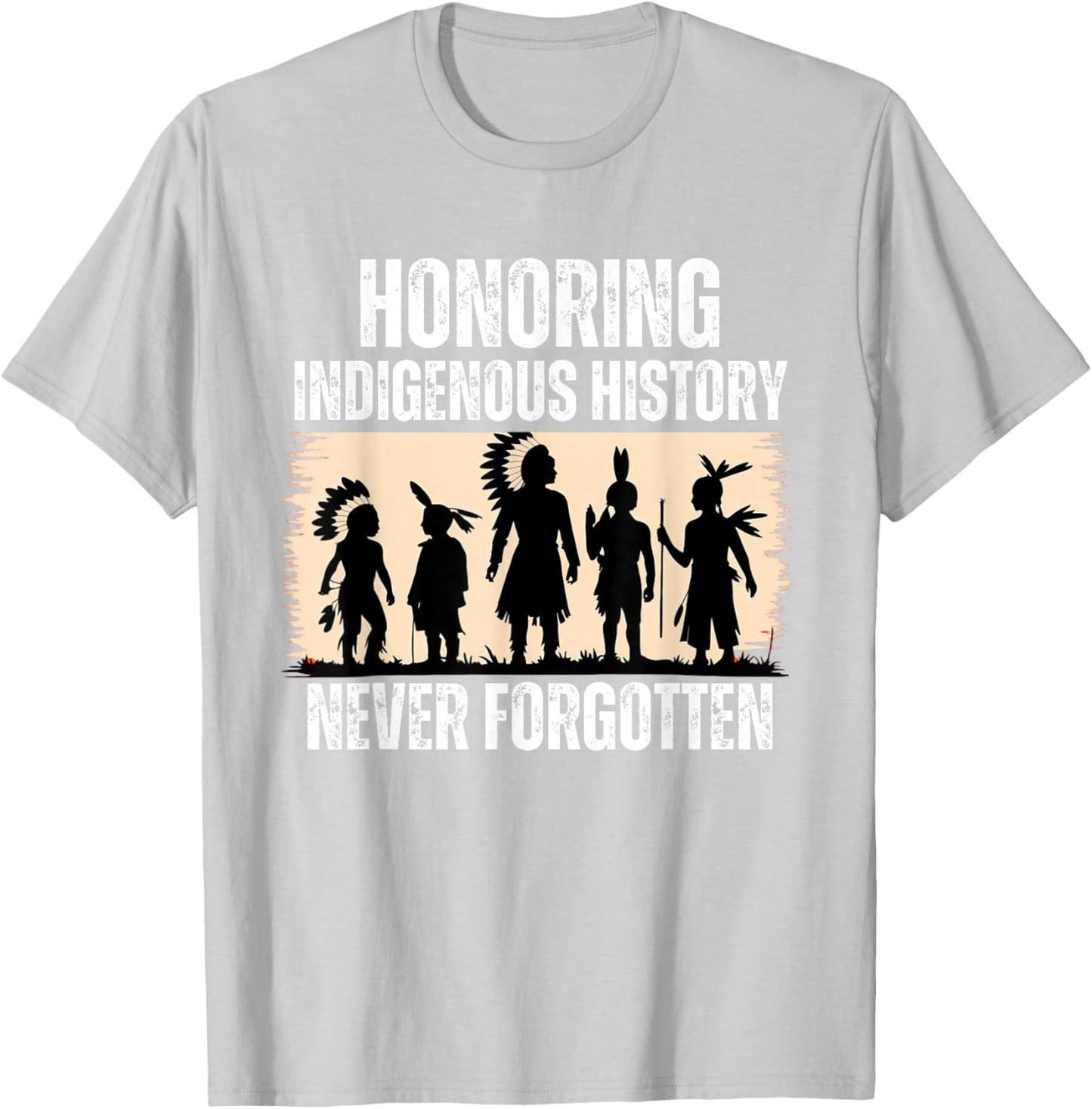 Honoring Indigenous History Native American Indian Day Pride T-Shirt - T-Shirt | Ash