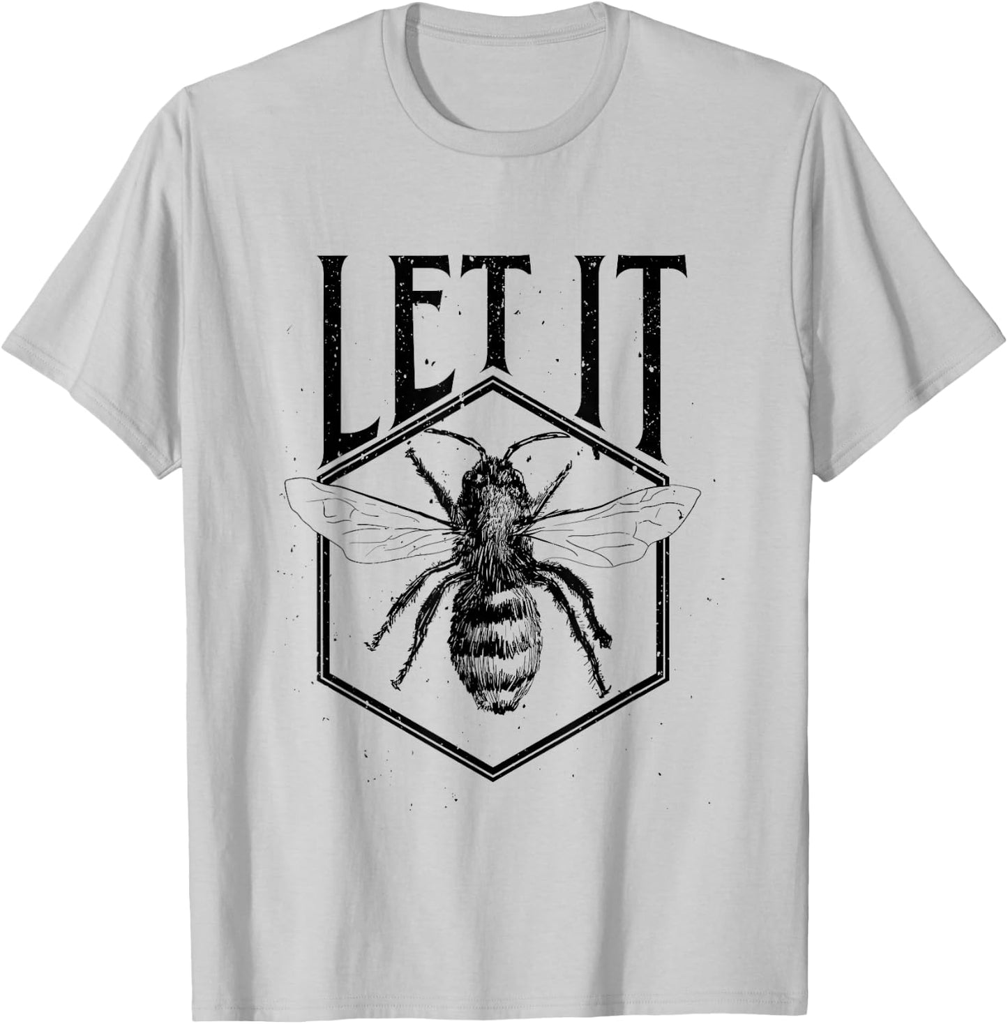 Let It Bee Beekeeper Funny Gift Hive Owner Dad T-Shirt - T-Shirt | Ash