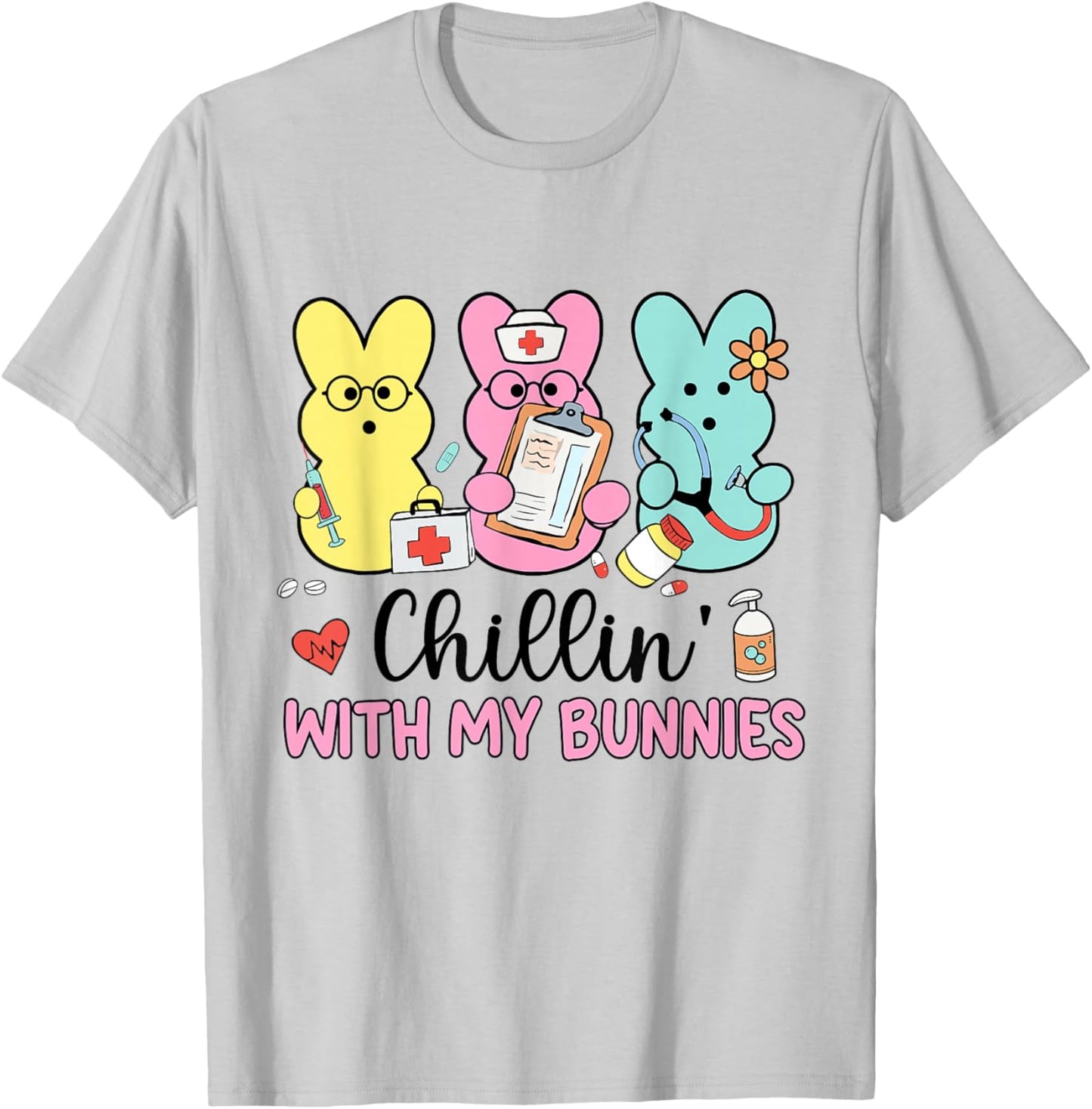 Chillin With My Bunnies Stethoscope Scrub Nurse Easter Day T-Shirt - T-Shirt | Ash