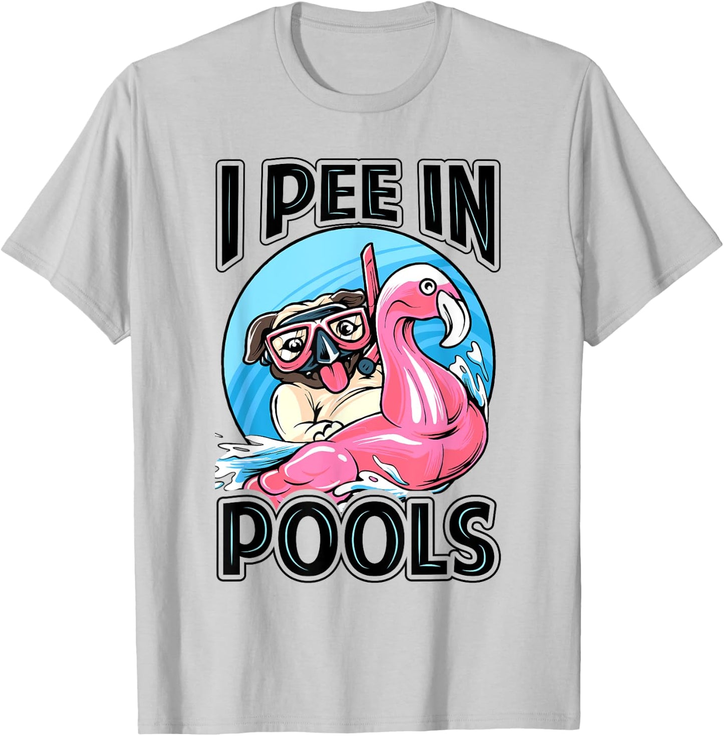 I Pee In Pools - Funny Dog - Swimming Pool Jokes Women Girls Kids T-Shirt - T-Shirt | Ash