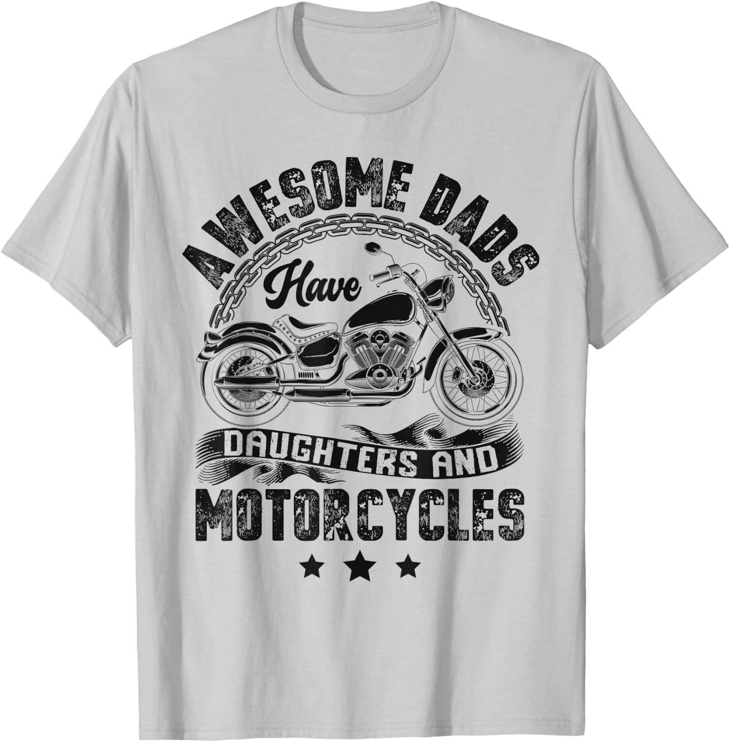 Awesome Dads Have Daughters And Motorcycle Biker Dad Father T-Shirt - T-Shirt | Ash