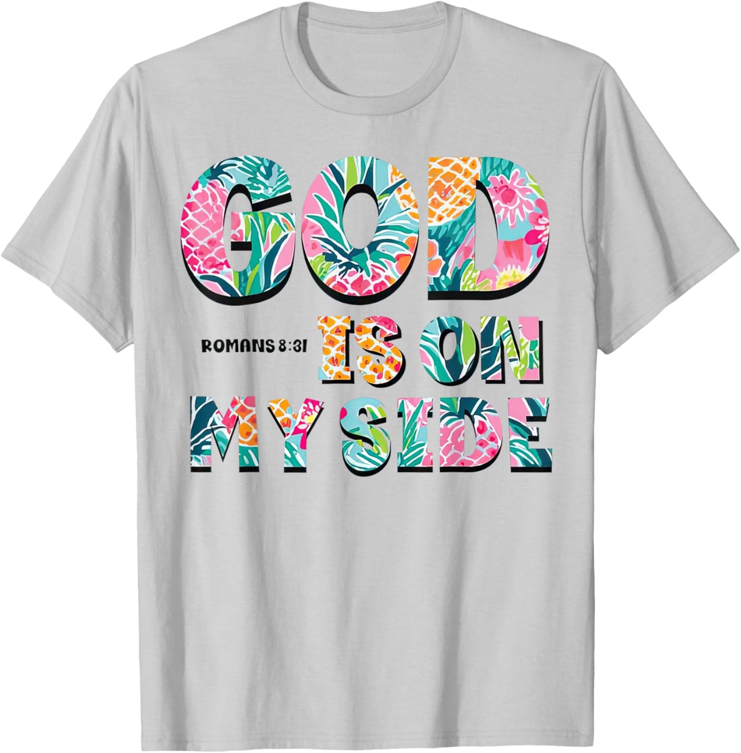God is on my side Tropical Christian Message T-Shirt - T-Shirt | Ash
