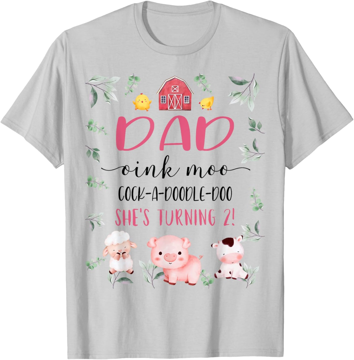 Dad Daddy 2nd Birthday Oink Moo Cockadoodle Doo Second Bday T-Shirt - T-Shirt | Ash