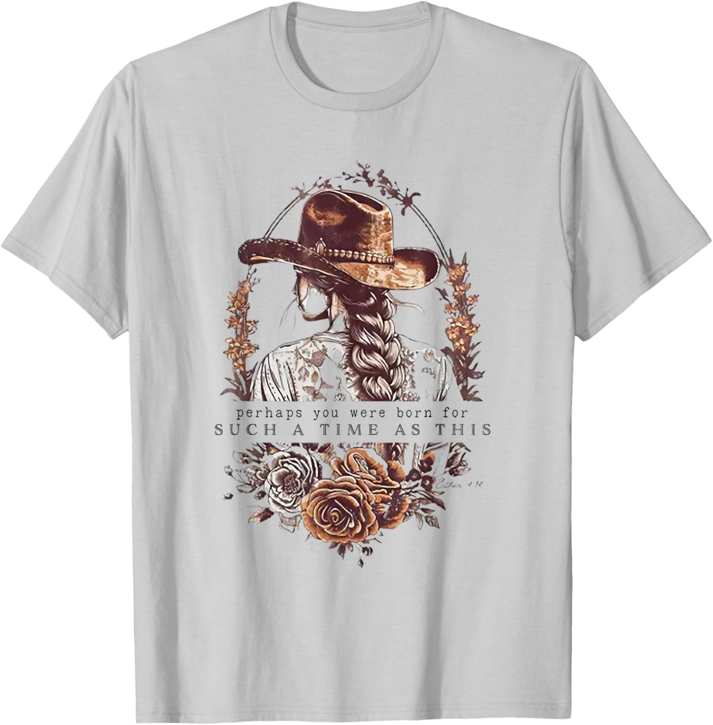Perhaps You Were Born For Such A Time As This T-Shirt - T-Shirt | Ash