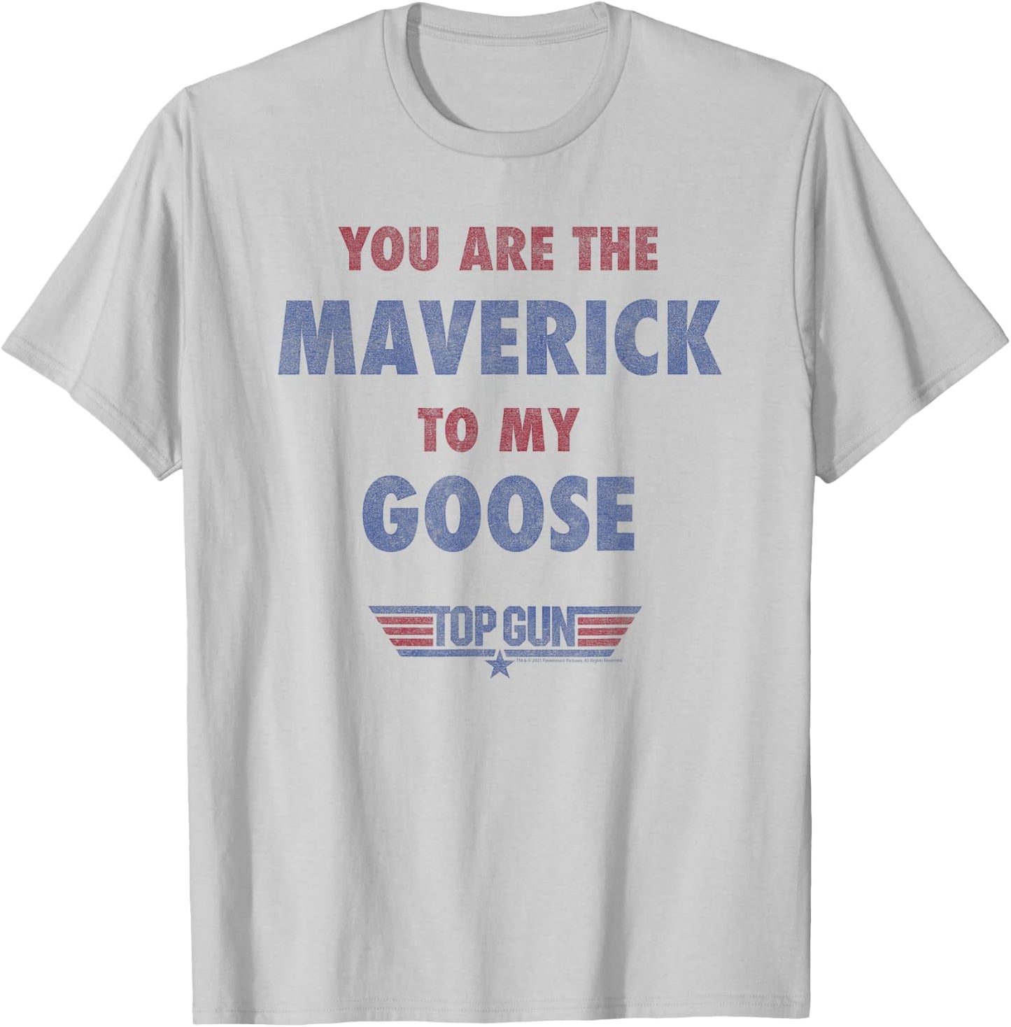 Top Gun You are The Maverick to My Goose T-Shirt - T-Shirt | Ash