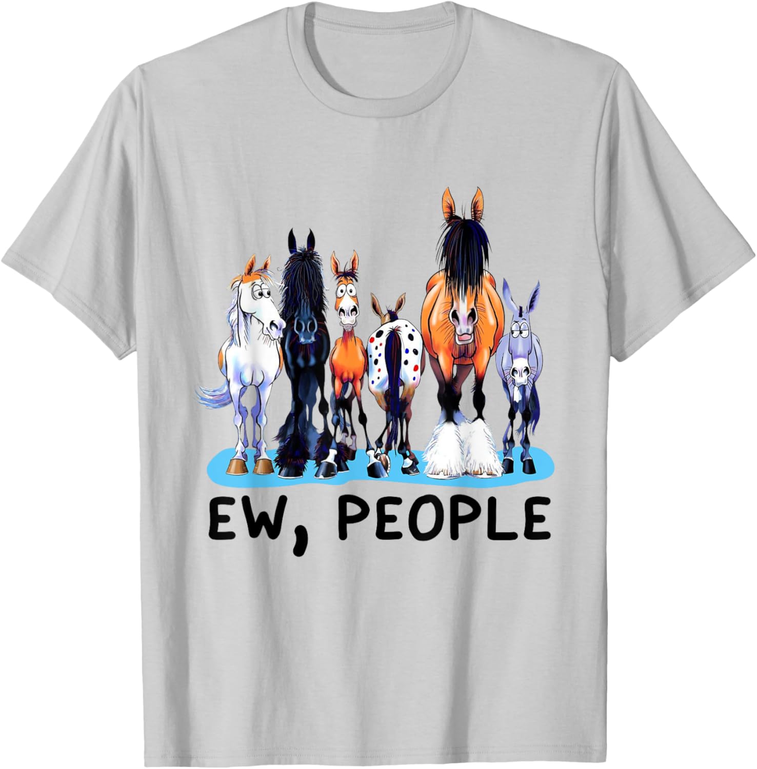 Ew People Horses Funny Animal Lovers Women T-Shirt - T-Shirt | Ash
