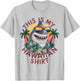 This Is My Hawaiian Shirt Tropical Luau Costume Party Hawaii T-Shirt - T-Shirt | Ash