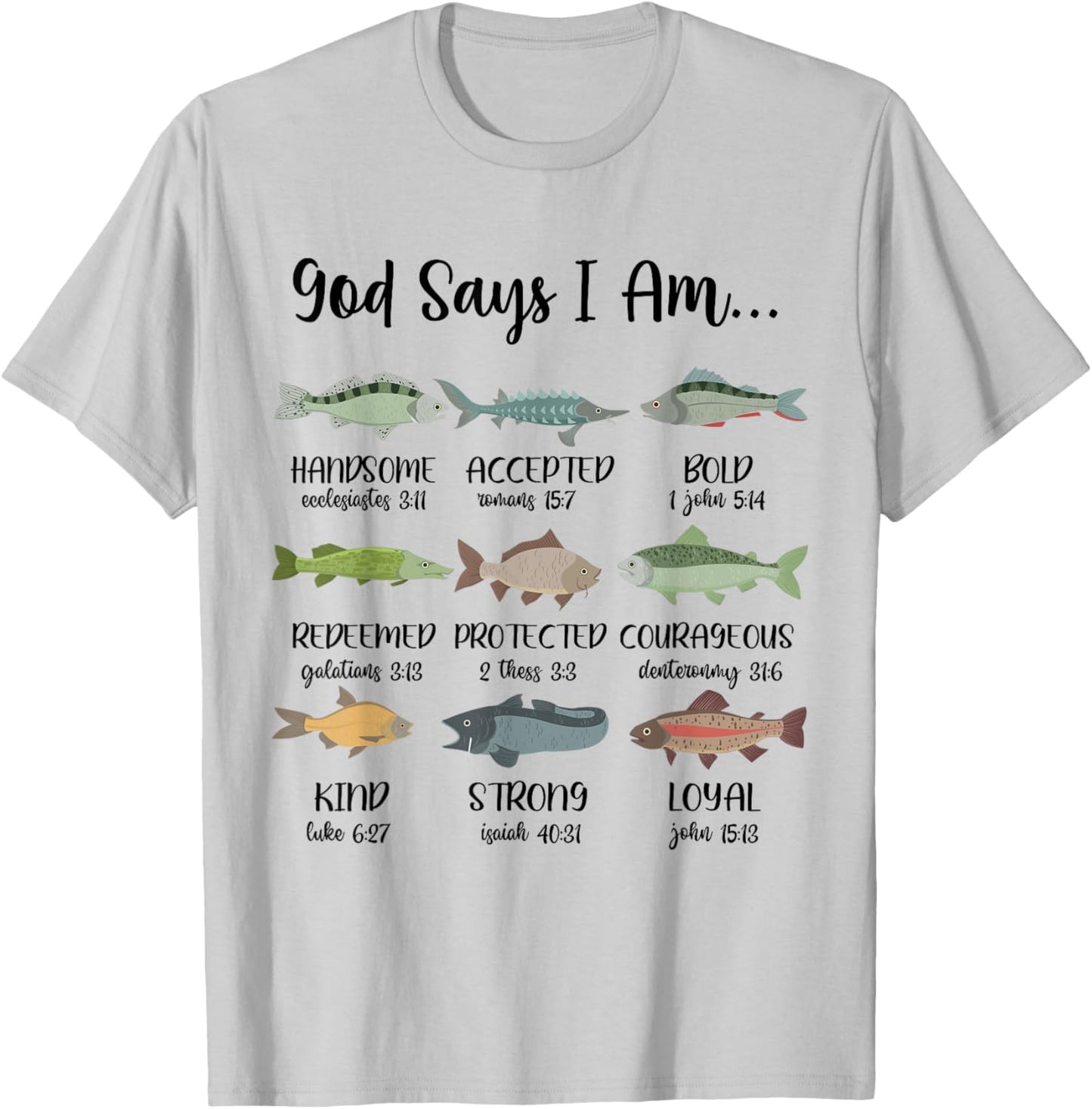 God Says I Am, Jesus And Fishing, Fish Christian Religious T-Shirt - T-Shirt | Ash
