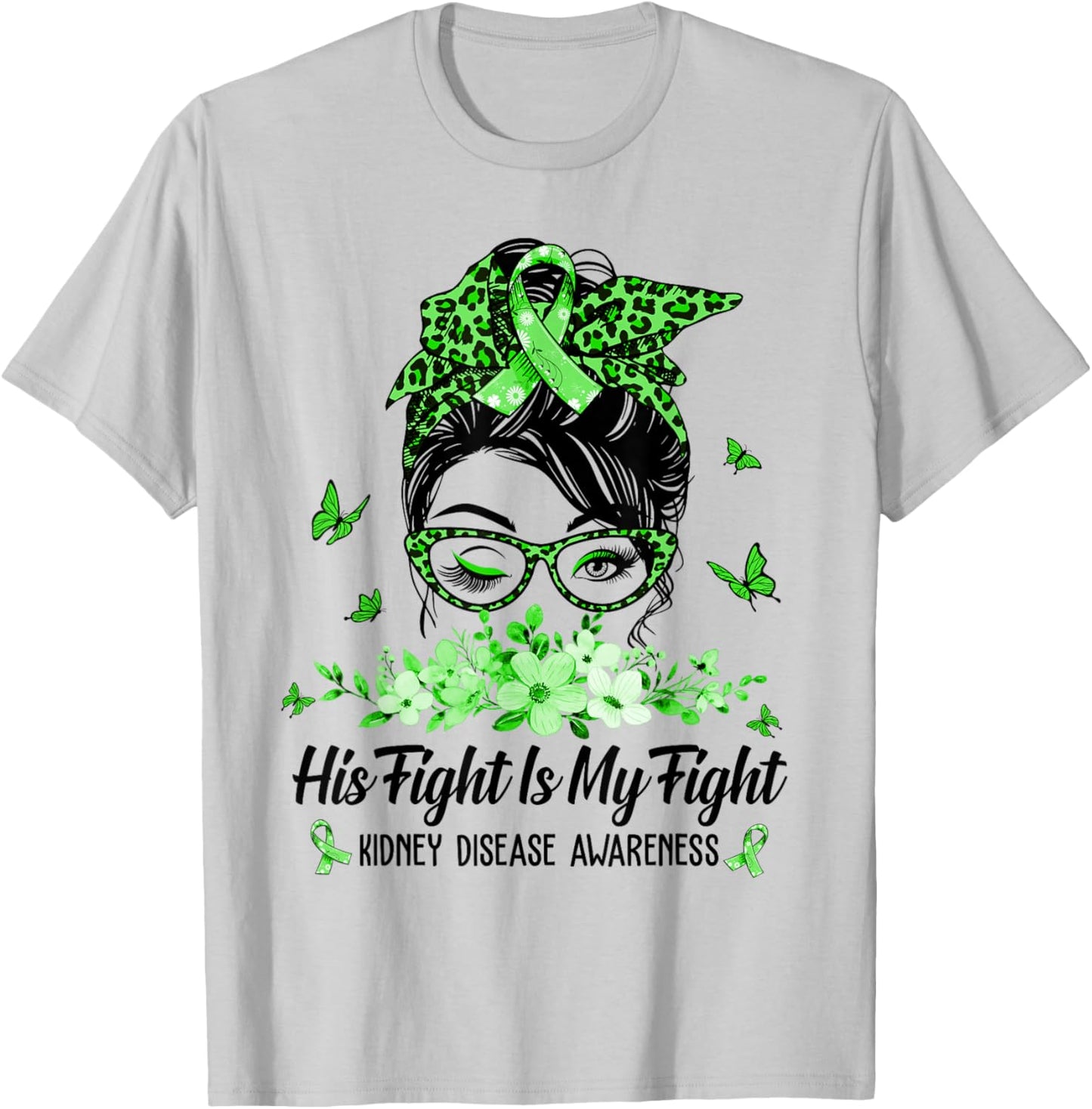 His Fight Is My Fight Kidney Disease Awareness T-Shirt - T-Shirt | Ash