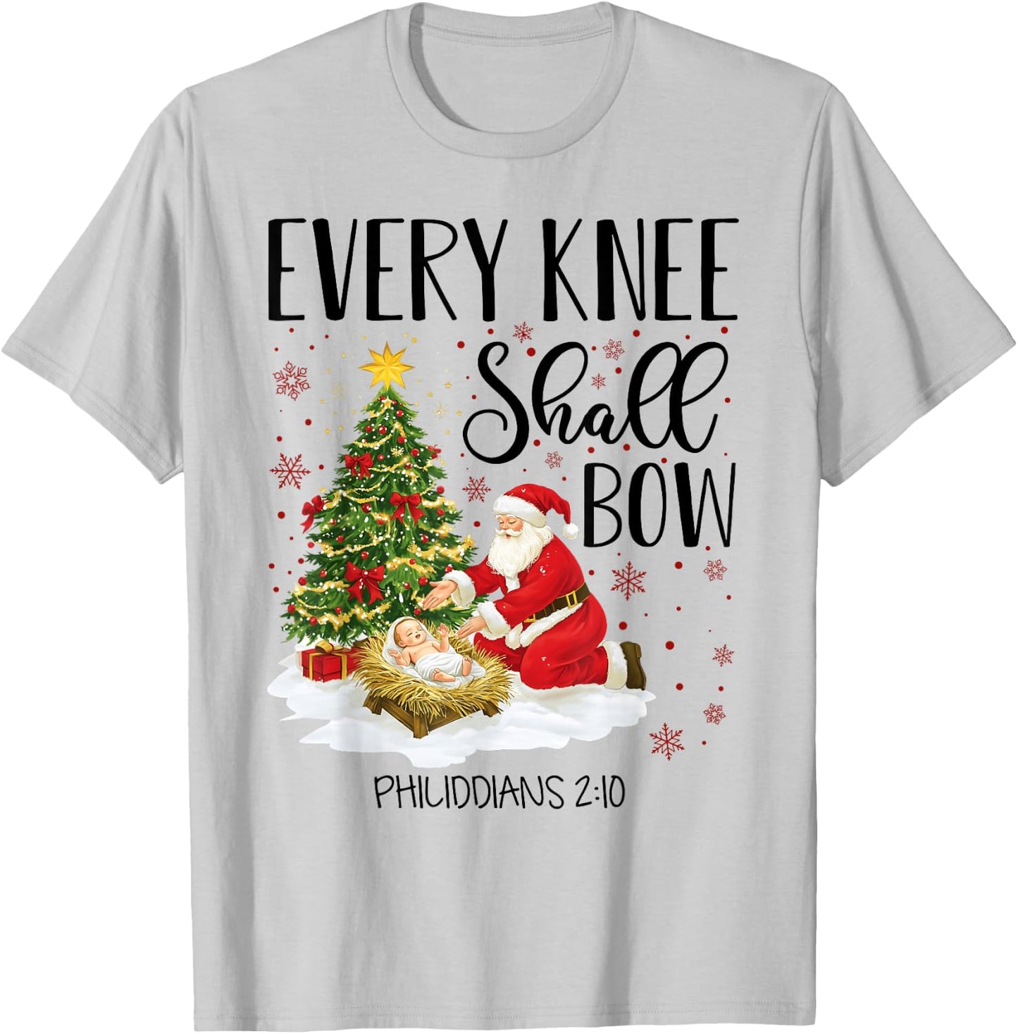 Every Knee Shall Bow Santa Christmas Nativity Scene Xmas T-Shirt - T-Shirt | Ash