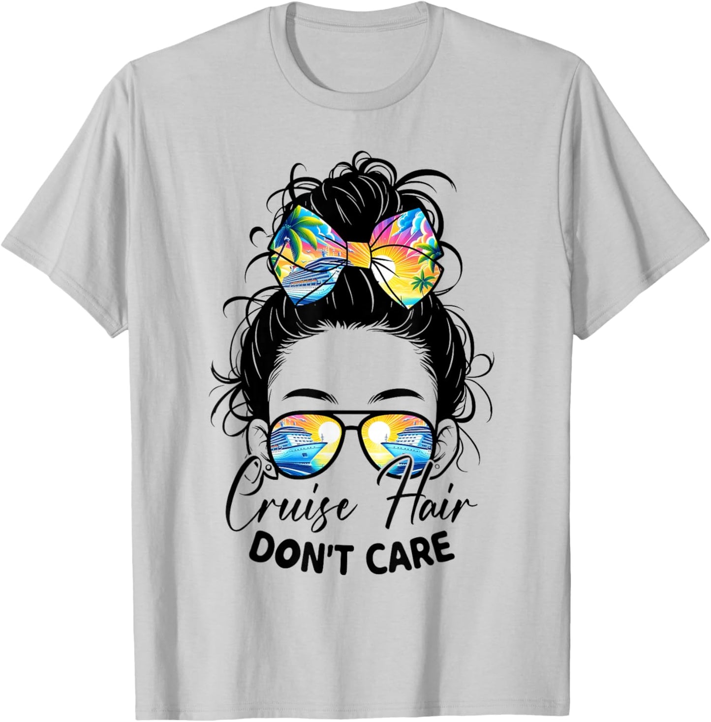 Cruise Hair Don't Care Messy Bun Ship Cruising Trip T-Shirt - T-Shirt | Ash