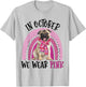 In October We Wear Pink Breast Cancer Pug T-Shirt - T-Shirt | Ash