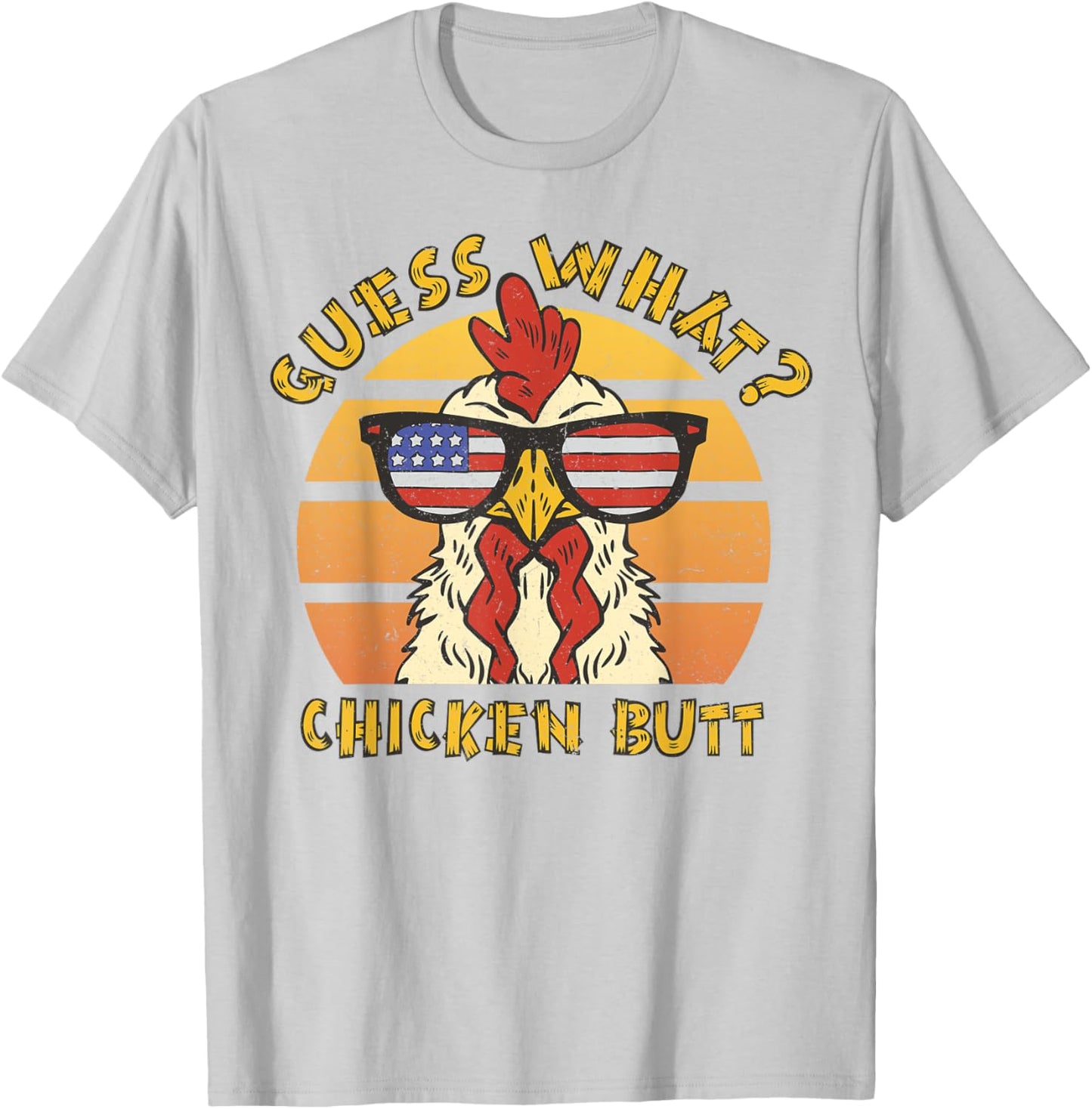 Funny Guess What? Chicken Butt Design T-Shirt - T-Shirt | Ash