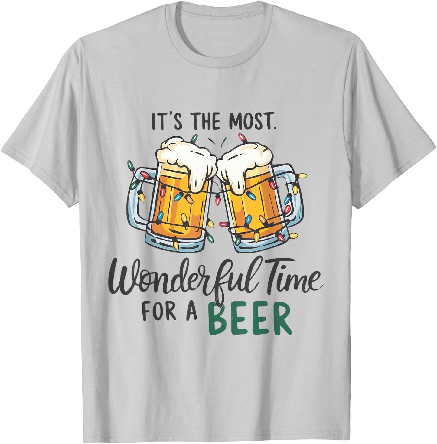 It's The Most Wonderful Time For A Beer Xmas Christmas Beer T-Shirt - T-Shirt | Ash