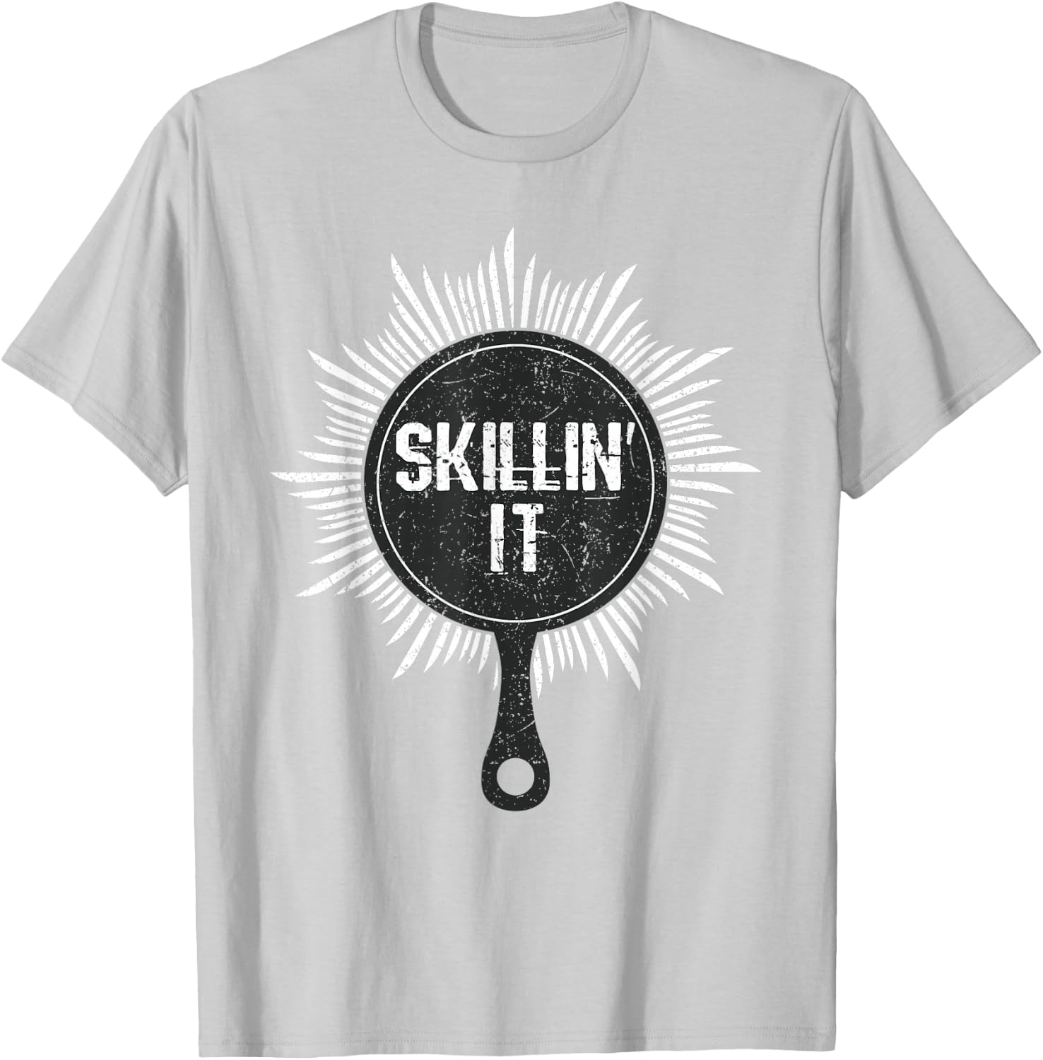 Skillin It Funny Cast Iron Skillet Chef Cooking Gift T-Shirt - T-Shirt | Ash