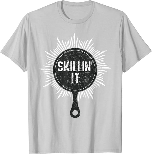 Skillin It Funny Cast Iron Skillet Chef Cooking Gift T-Shirt - T-Shirt | Ash