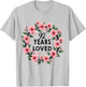 92 Years Loved 92th Birthday Cool 92 Years Old Men Women T-Shirt - T-Shirt | Ash