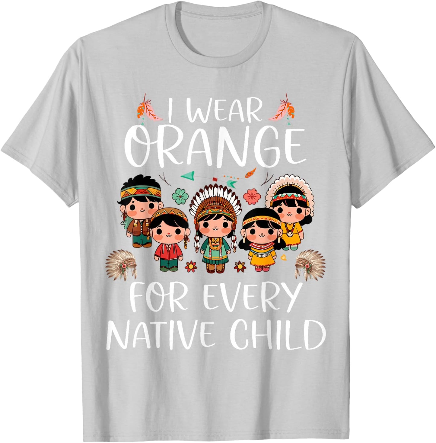 Wear Orange for Every American Native Indian Children T-Shirt - T-Shirt | Ash