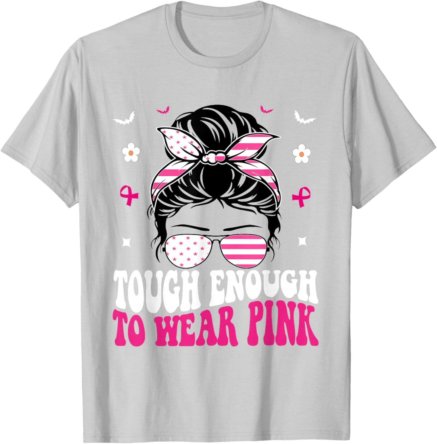 Tough Enough To Wear Pink Breast Cancer Awareness T-Shirt - T-Shirt | Ash
