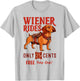 Wiener Rides Free Today Only Funny Wiener Dog Dad Dog Mom T-Shirt - T-Shirt | Ash