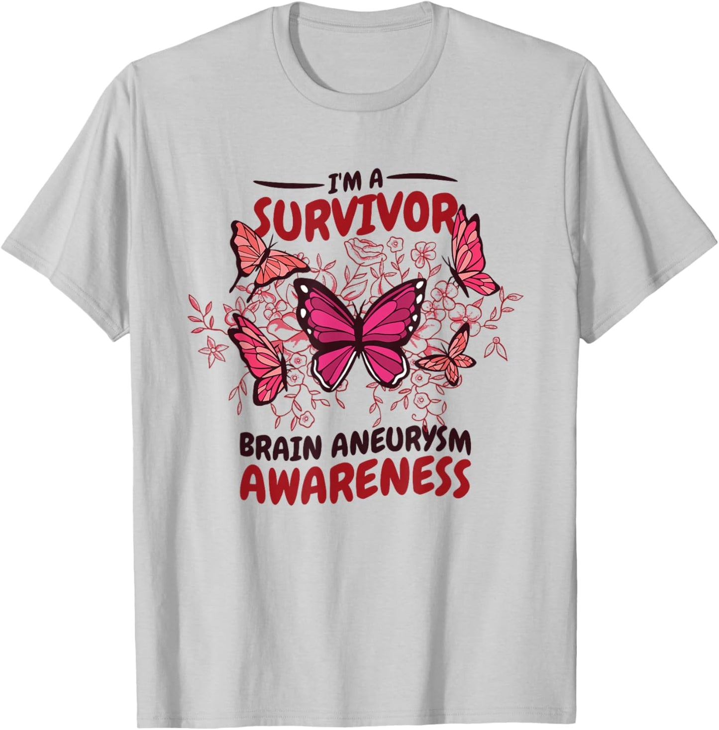 I'M A Survivor Brain Aneurysm Awareness, Aneurysm Awareness T-Shirt - T-Shirt | Ash