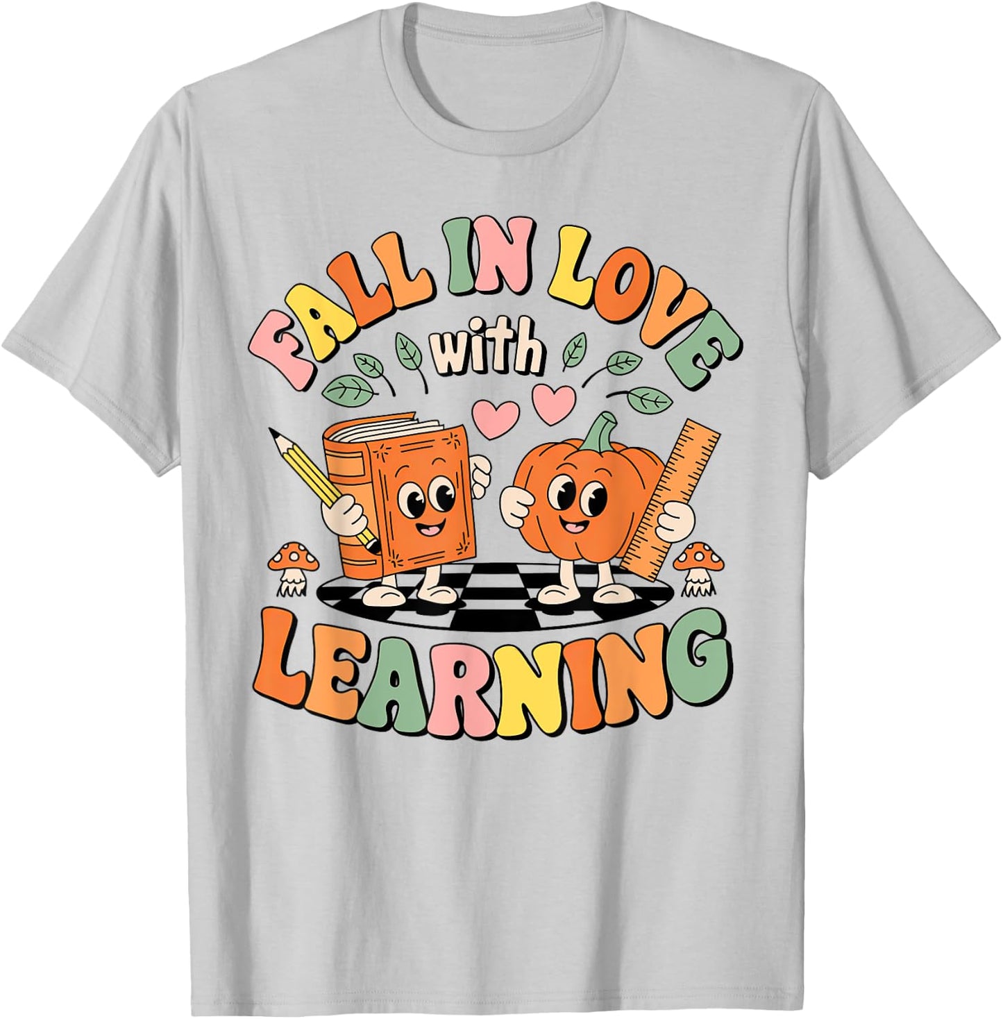 Fall In Love With Learning Retro Autumn Teacher Thanksgiving T-Shirt - T-Shirt | Ash
