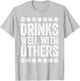 Drinks Well With Others Shirt Men Women St Patricks Day T-Shirt - T-Shirt | Ash