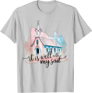 It Is Well With My Soul Church Christian Jesus T-Shirt - T-Shirt | Ash