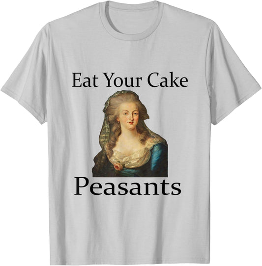 Marie Antionette Let Them Eat Cake T-Shirt - T-Shirt | Ash