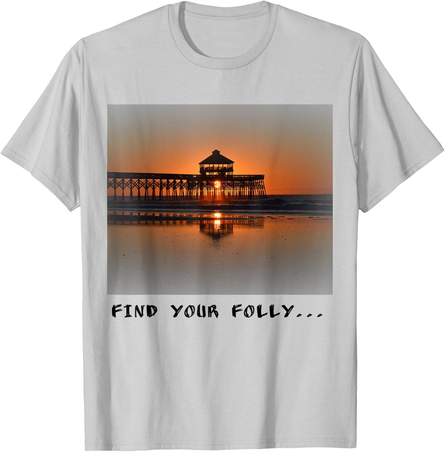 Folly Beach Pier "find Your Folly " T-Shirt - T-Shirt | Ash