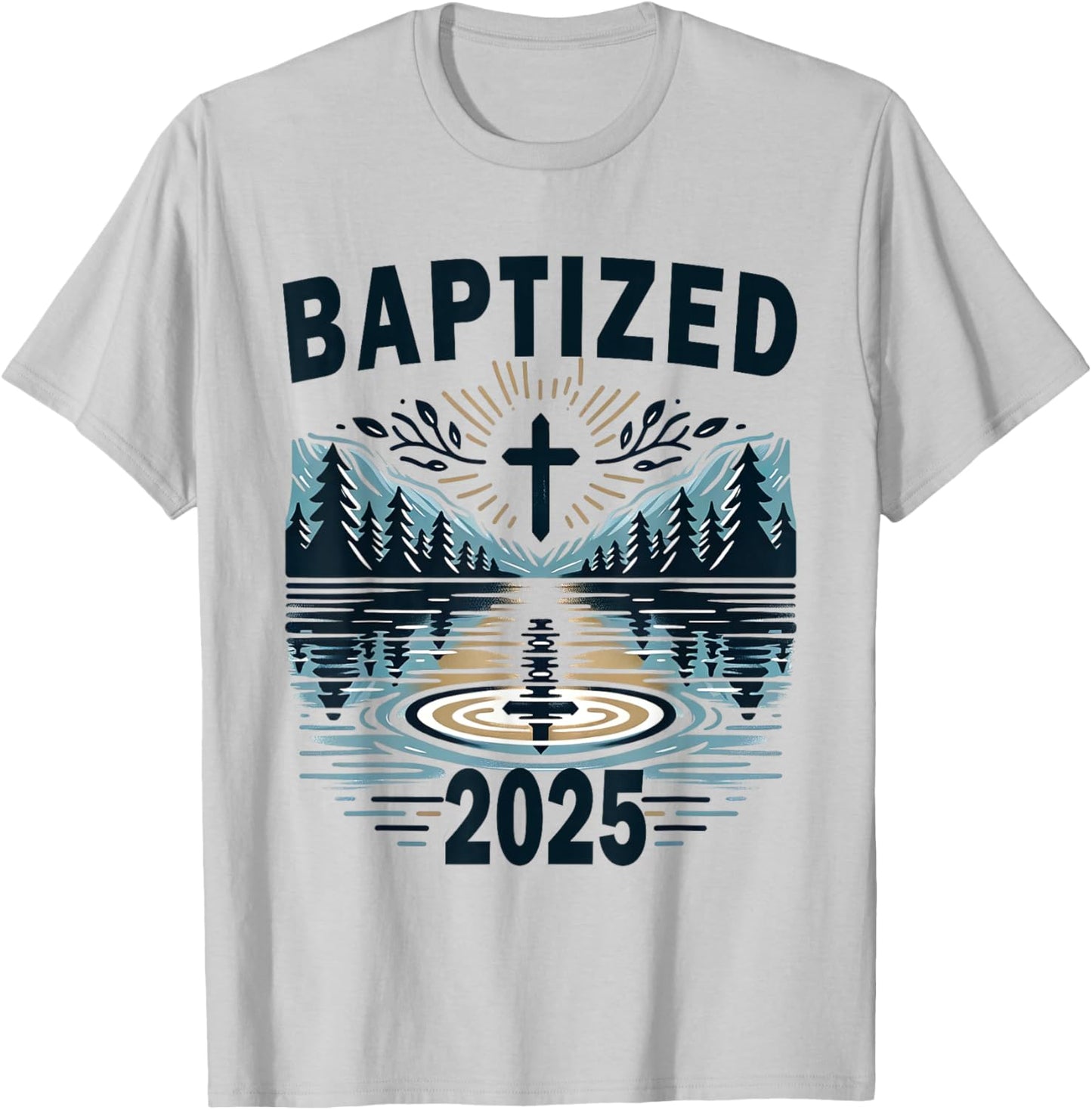 Baptism 2025 Baptized T-Shirt - T-Shirt | Ash