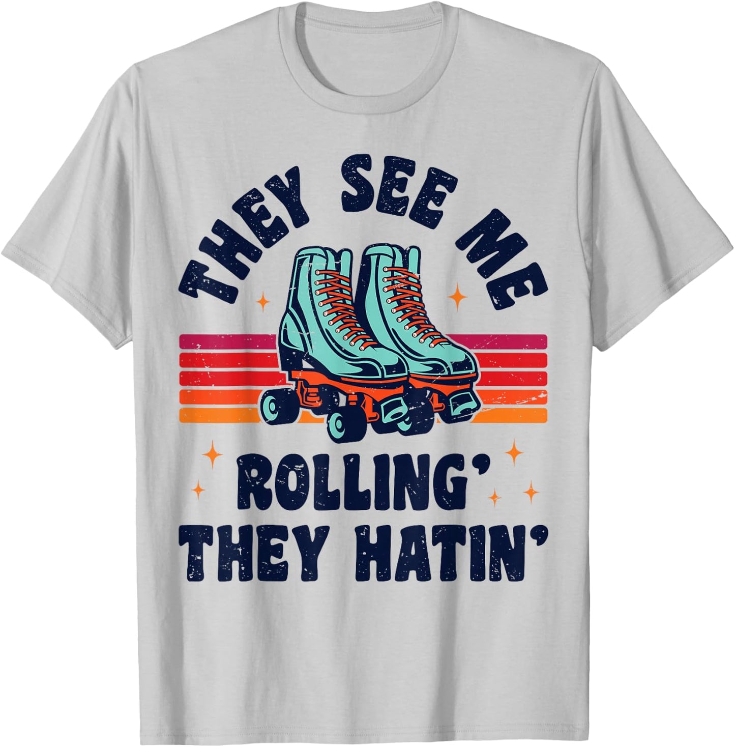 Roller Skating They See Me Rollin' They Hatin' Skater Skate T-Shirt - T-Shirt | Ash