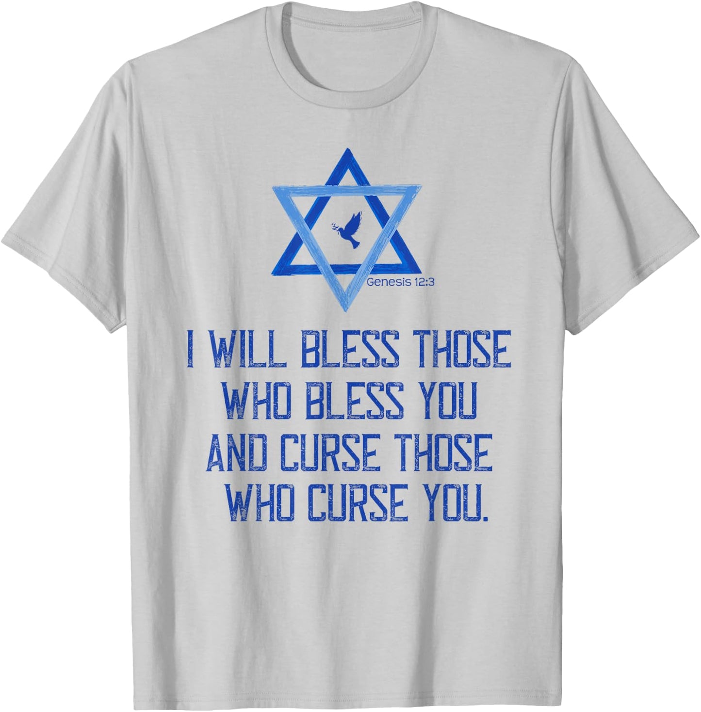 Christian Bible Genesis 12:3 Bless Israel Love Peace Support T-Shirt - T-Shirt | Ash