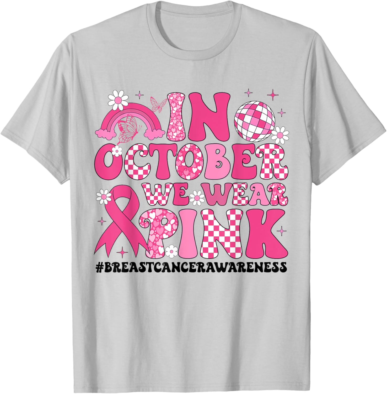 In October We Wear Pink Ribbon Breast Cancer Awareness T-Shirt - T-Shirt | Ash
