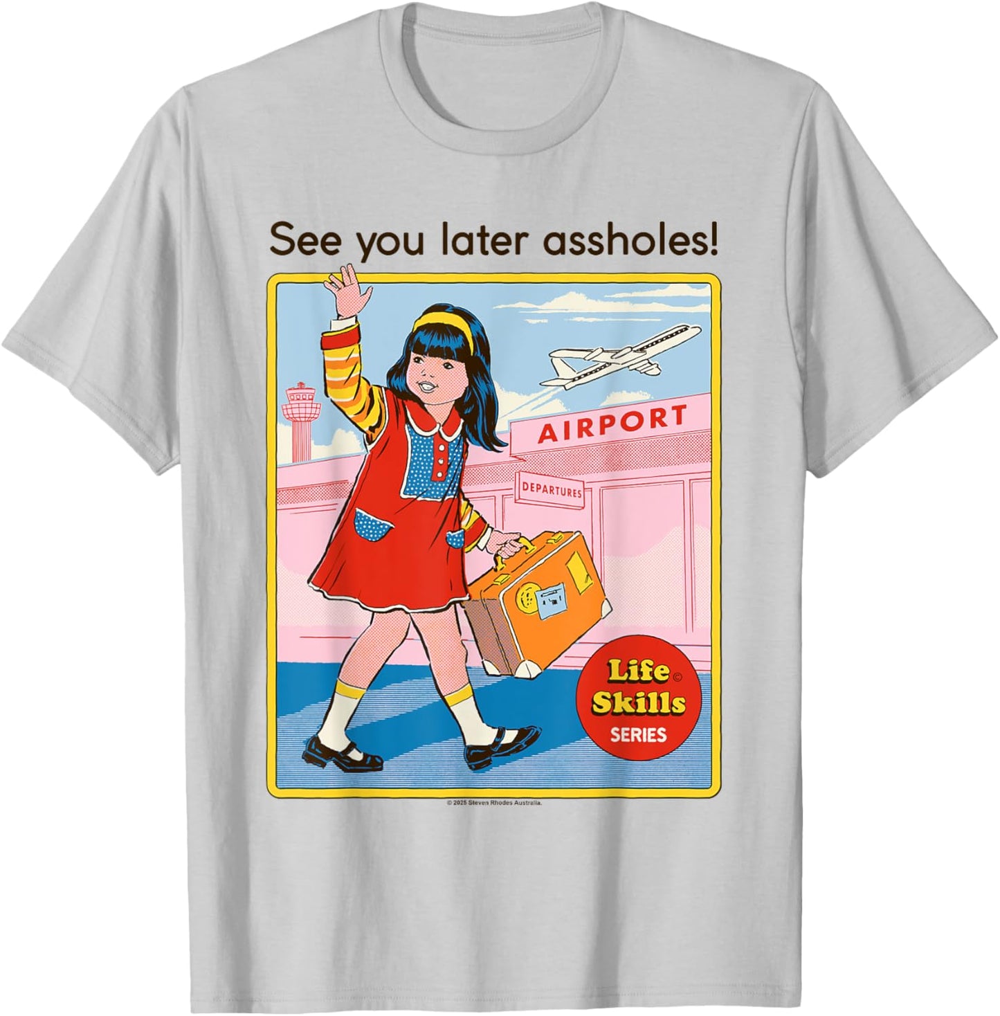 See You Later Sarcastic Retro Vintage Funny Adult Humor T-Shirt - T-Shirt | Ash