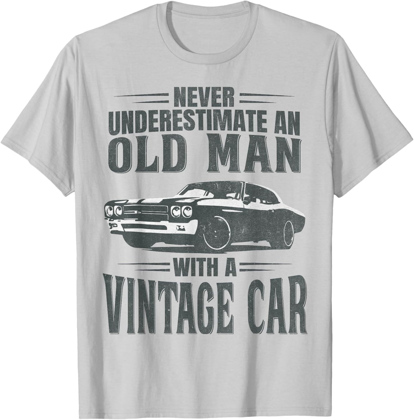 Never Underestimate an Old Man with A Vintage Car T-Shirt - T-Shirt | Ash