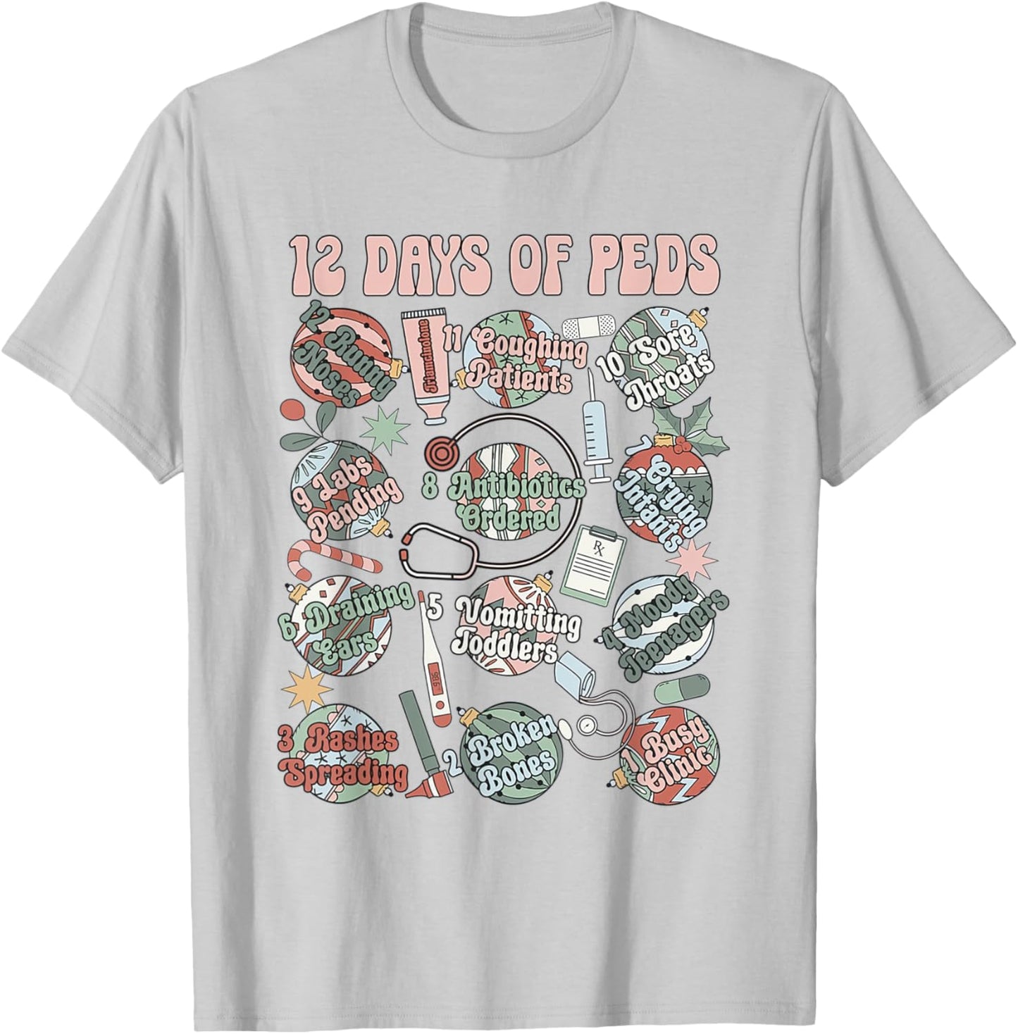 12 Days Of Peds Nurse Christmas Pediatrics Clinic Staff T-Shirt - T-Shirt | Ash