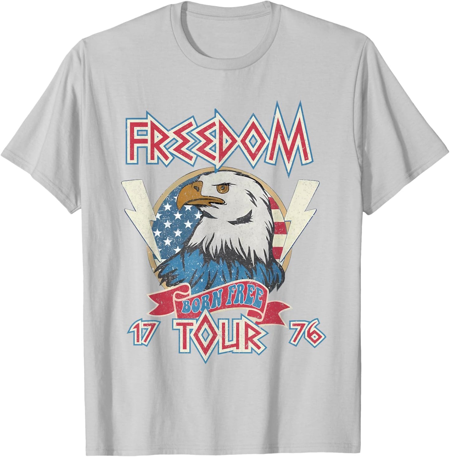 4th of July Born Free Eagle Freedom Tour 1776 Rock Men Women T-Shirt - T-Shirt | Ash