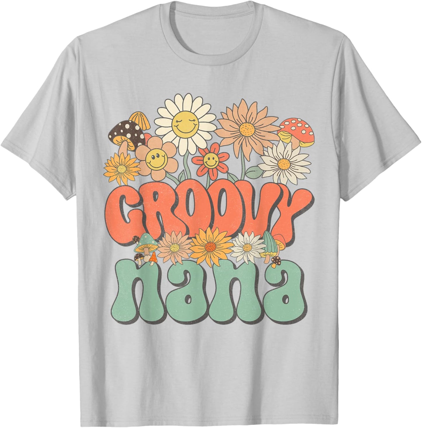 Groovy Nana Floral Hippie Retro Daisy Flower Mother's Day T-Shirt - T-Shirt | Ash
