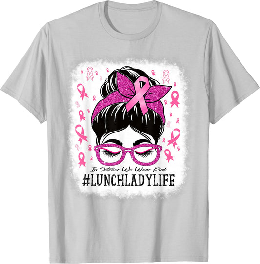 Lunch Lady In October We Wear Pink Breast Cancer Awareness T-Shirt - T-Shirt | Ash