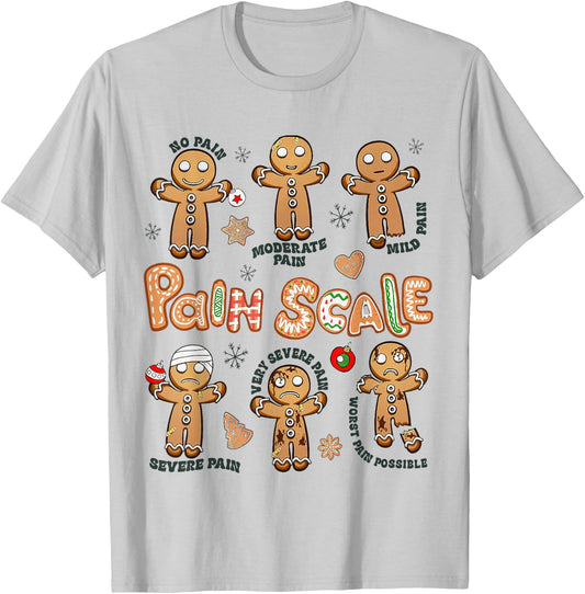 Pain Scale Gingerbread Xmas, Xmas Nurse, Gingerbread Man T-Shirt - T-Shirt | Ash