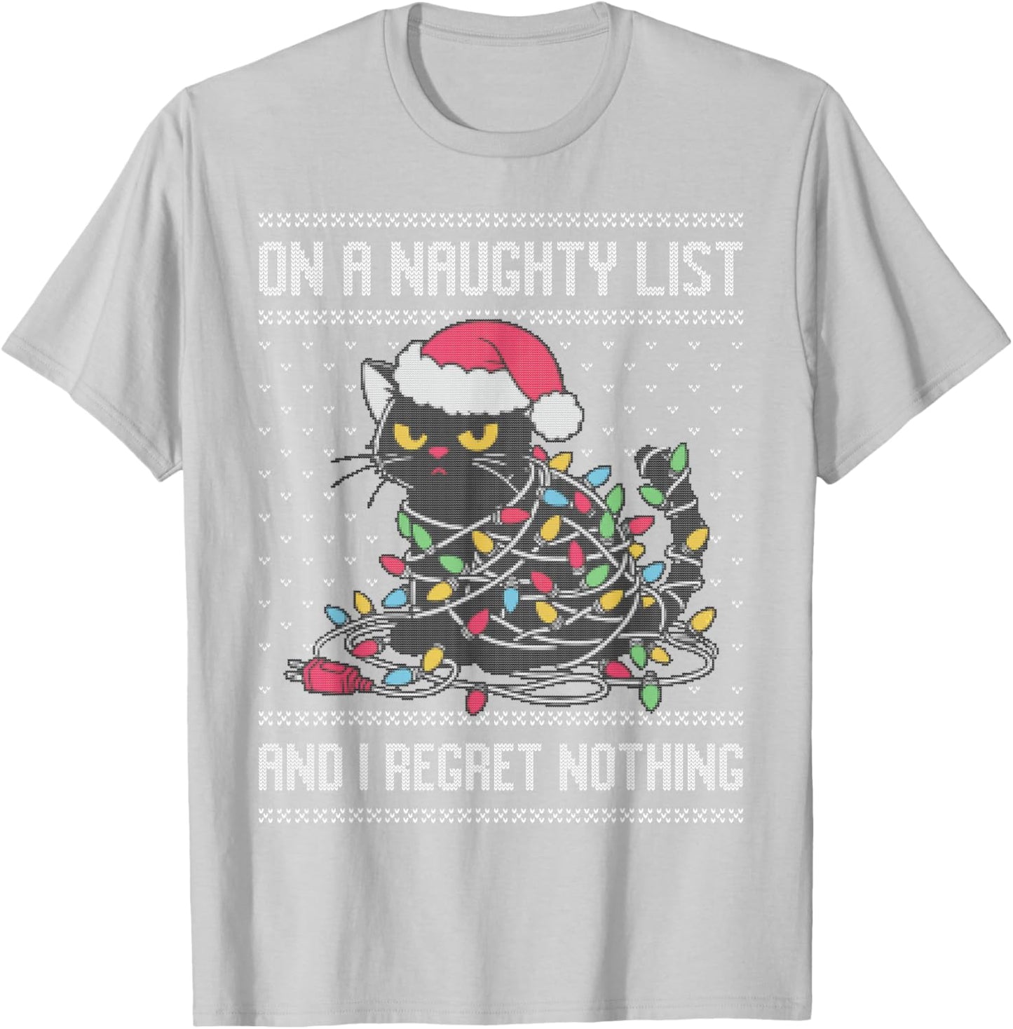 On a naughty list and I regret nothing, cat Christmas lights T-Shirt - T-Shirt | Ash