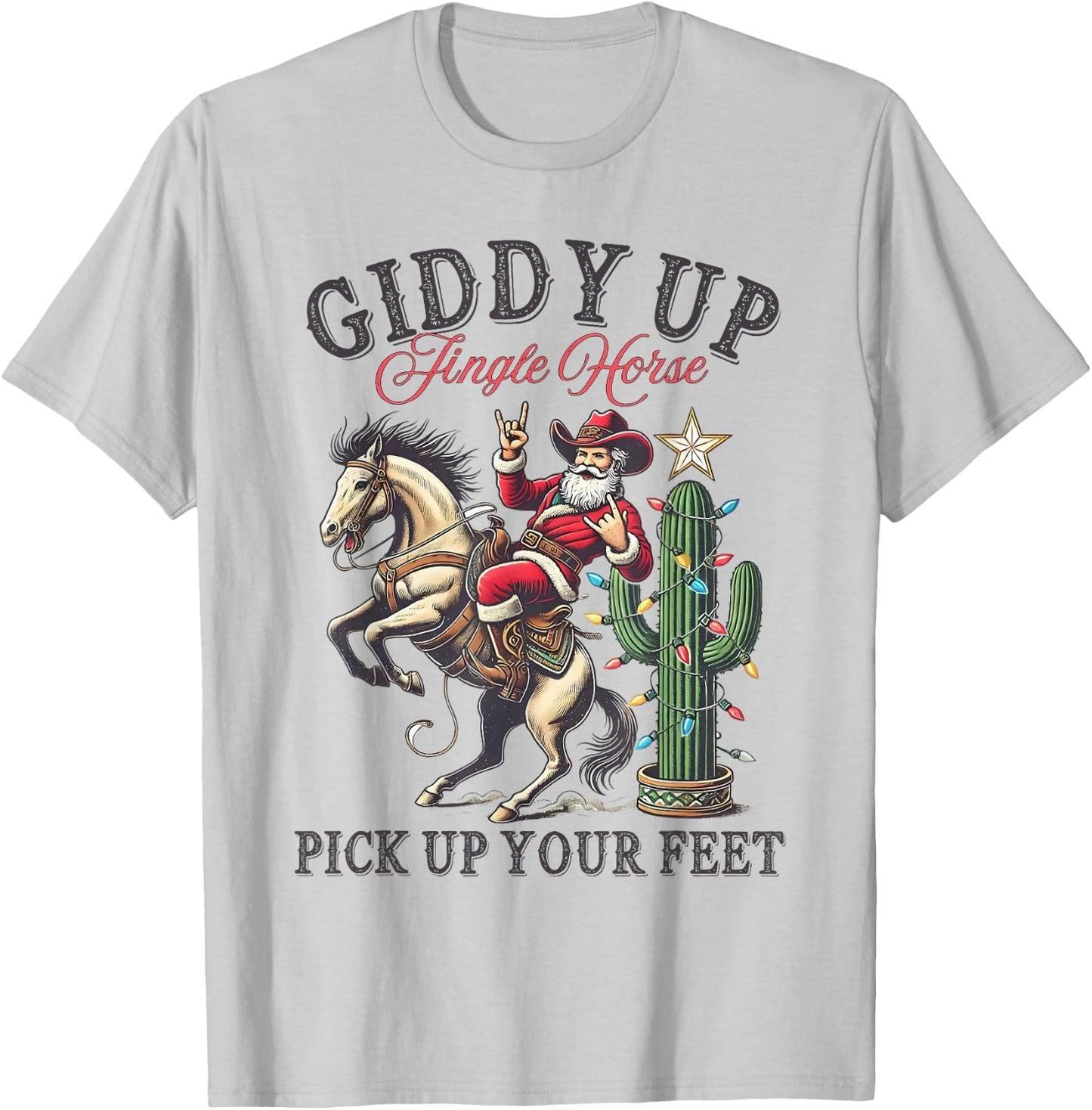 Giddy Up Jingle Horse Pick Your Feet Christmas Cowboy Santa T-Shirt - T-Shirt | Ash