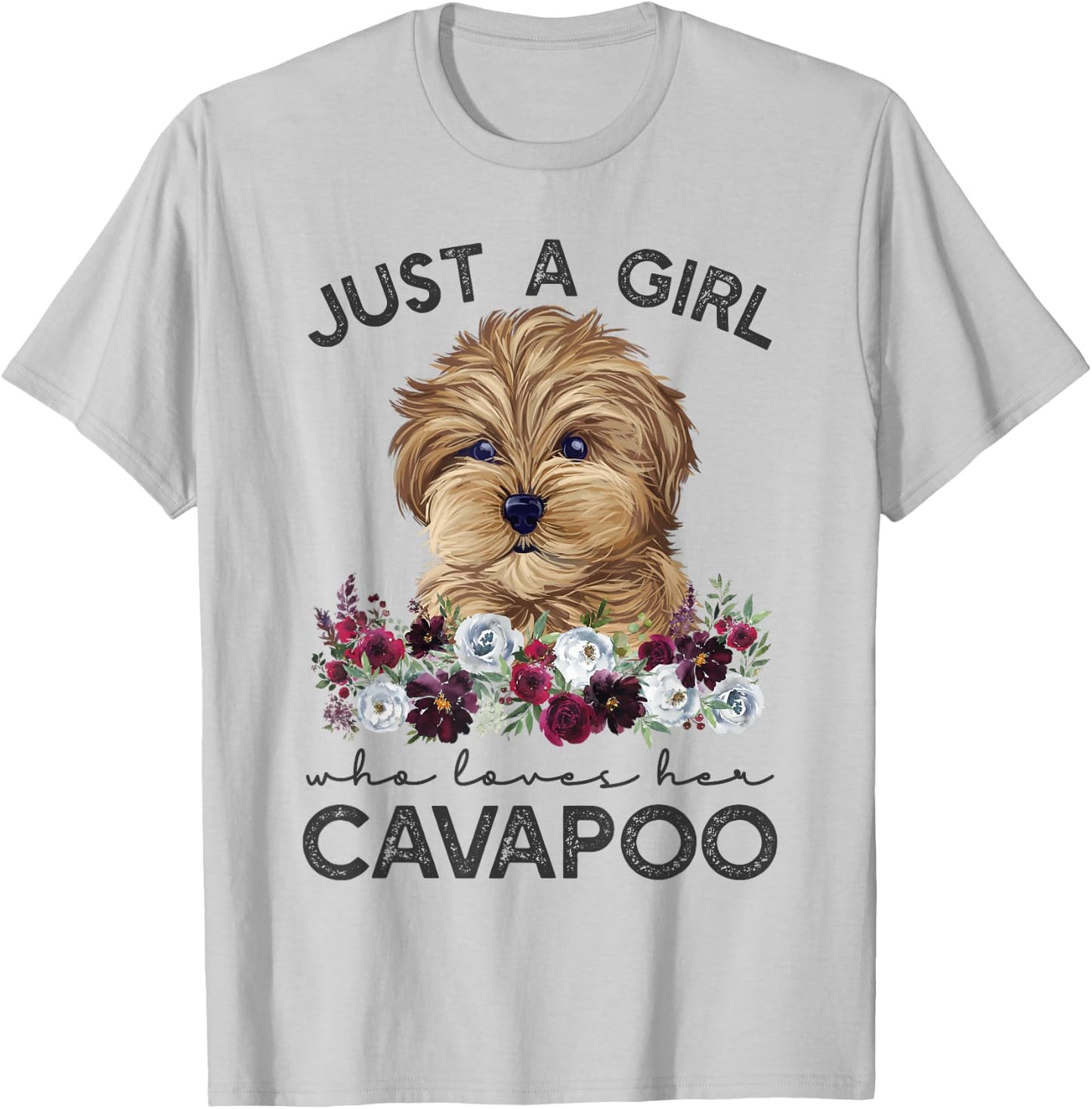 Cavapoo Shirt Dog Gifts Just A Girl Who Loves Her Cavapoo T-Shirt - T-Shirt | Ash