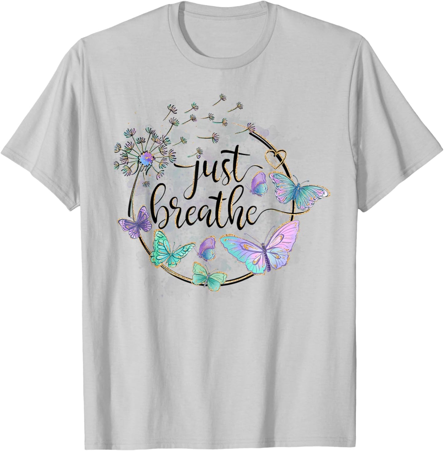 Just Breathe Dandelion Summer Wildflower ' Butterfly T-Shirt - T-Shirt | Ash