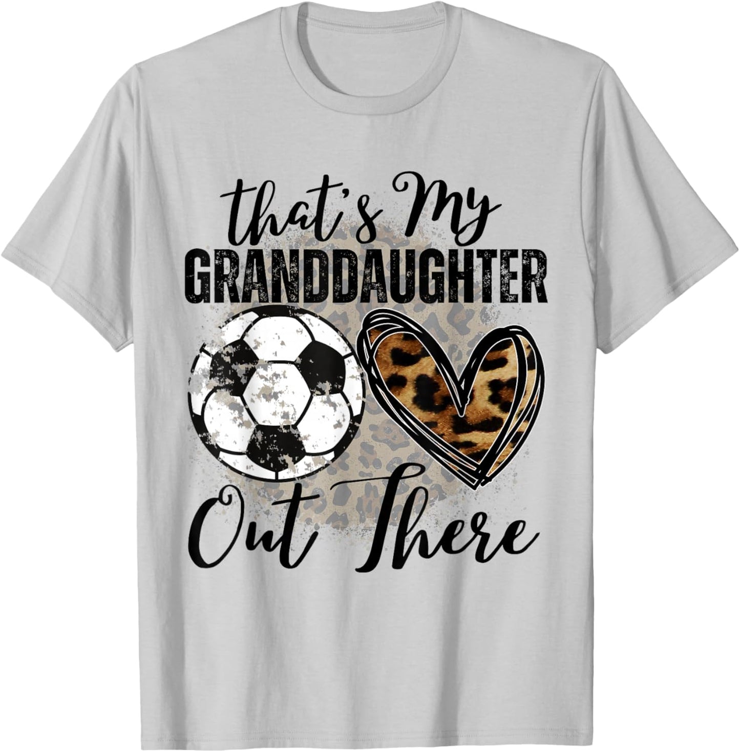That's My Granddaughter Out There Soccer For Grandma Grandpa T-Shirt - T-Shirt | Ash