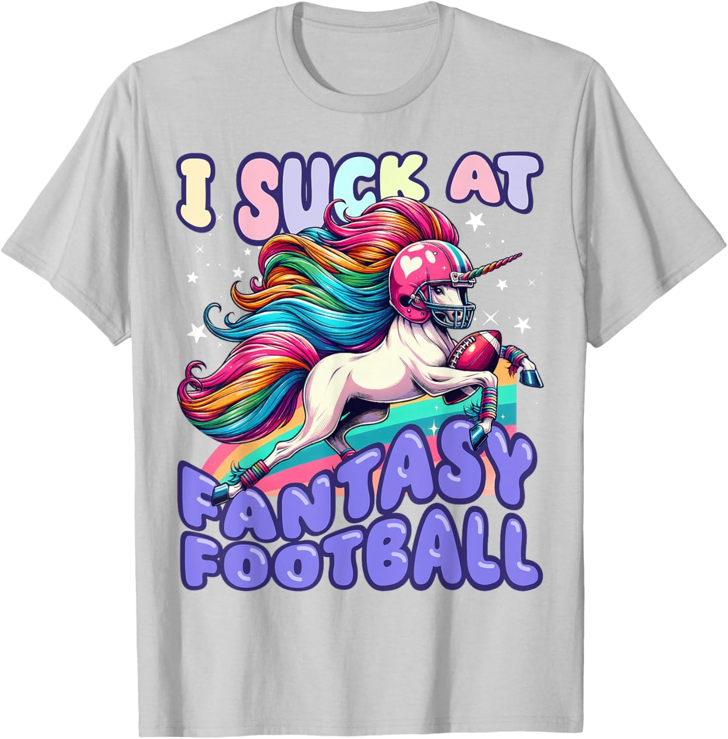 I Suck at Fantasy Football Unicorn Rainbow Loser Men T-Shirt - T-Shirt | Ash