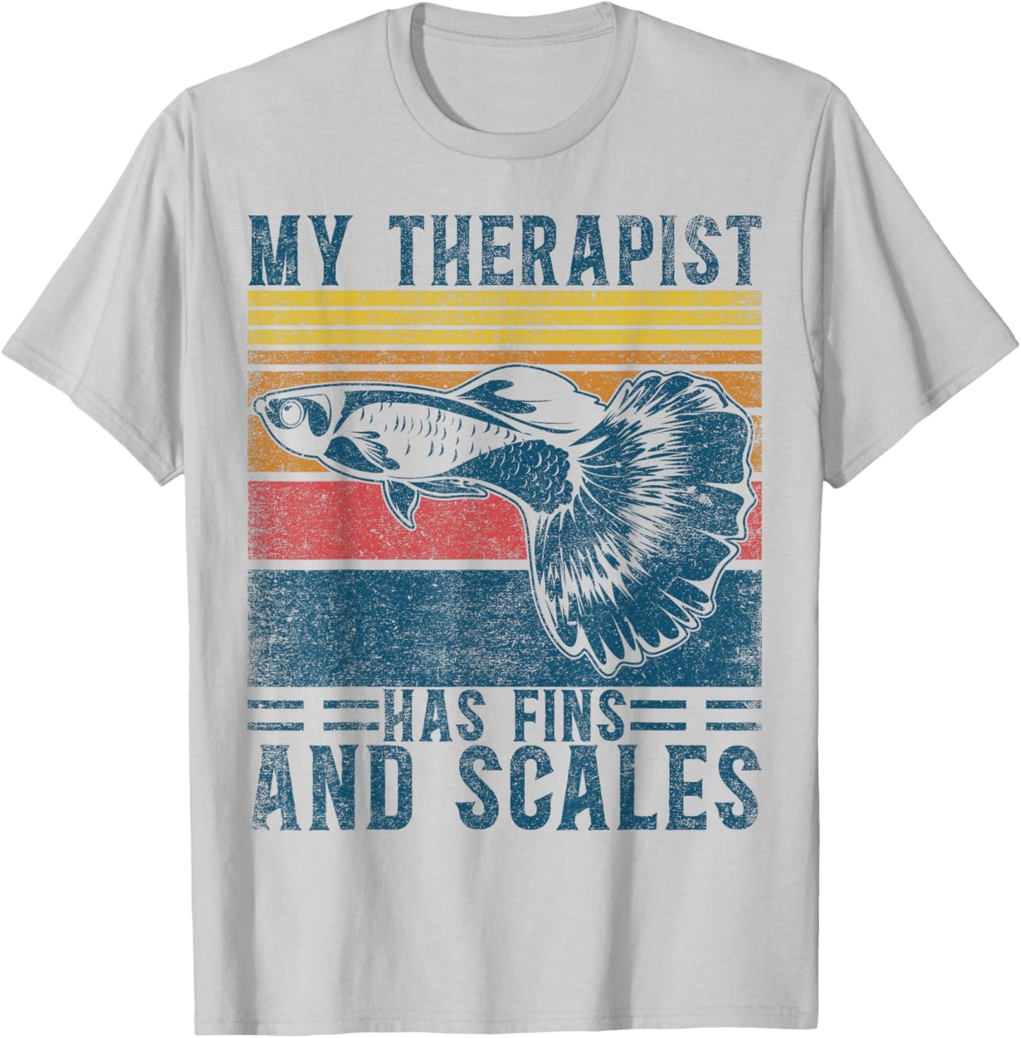 Koi Guppy Fish My Therapist Has Fins & Scales Endlers Guppy T-Shirt - T-Shirt | Ash